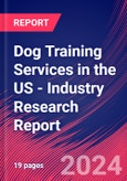 Dog Training Services in the US - Industry Research Report- Product Image