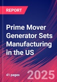 Prime Mover Generator Sets Manufacturing in the US - Industry Market Research Report- Product Image