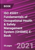 ISO 45001 - Fundamentals of Occupational Health & Safety Management System (OHSMS) E-Book- Product Image