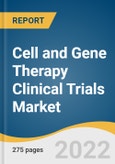 Cell and Gene Therapy Clinical Trials Market Size, Share & Trends Analysis Report by Phase (Phase I, II, III, IV), by Indication (Oncology, CNS), by Region (Asia Pacific, North America), and Segment Forecasts, 2022-2030- Product Image