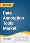 Data Annotation Tools Market Size, Share & Trends Analysis Report by Type (Text, Image/Video, Audio), by Annotation Type, by Vertical, by Region, and Segment Forecasts, 2022-2030 - Product Thumbnail Image