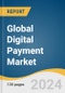 Global Digital Payment Market Size, Share & Trends Analysis Report by Solution, by Mode Of Payment (Point Of Sales, Digital Wallets, Net Banking), by Deployment, by Enterprise Size, by End-use, and Segment Forecasts, 2021-2028 - Product Image