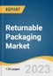 Returnable Packaging Market Size, Share & Trends Analysis Report By Material (Plastics, Metal), By Product (Pallets, IBCs), By End-use (Food & Beverage, Healthcare), By Region, And Segment Forecasts, 2023 - 2030 - Product Thumbnail Image