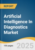 Artificial Intelligence In Diagnostics Market Size, Share & Trends Analysis Report By Component (Software, Hardware, Services), By Diagnosis (Cardiology, Oncology, Pathology, Radiology, Chest And Lung, Neurology), By Region, And Segment Forecasts, 2025 - 2030- Product Image
