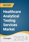 Healthcare Analytical Testing Services Market Size, Share & Trends Analysis Report by Type (Medical Device, Pharmaceutical), by Region (APAC, North America, Europe, MEA), and Segment Forecasts, 2022-2030- Product Image