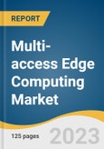 Multi-access Edge Computing Market Size, Share & Trends Analysis Report By Solution (Hardware, Software, Services), By End-use (IT & Telecom & Smart Buildings, Datacenters, Energy & Utilities), By Region, And Segment Forecasts, 2023 - 2030- Product Image