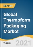 Global Thermoform Packaging Market Size, Share & Trends Analysis Report by Material (PET, PE, PP), by Product Type (Containers, Clamshell), by End-use Industry (Pharmaceuticals, Food & Beverage), by Region, and Segment Forecasts, 2021-2028- Product Image