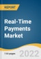 Real-Time Payments Market Size, Share & Trends Analysis Report by Enterprise Size (Large, SME), by Payment Type (P2B, P2P), by End-use Industry, by Component, by Deployment, and Segment Forecasts, 2022-2030 - Product Image