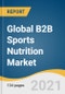 Global B2B Sports Nutrition Market Size, Share & Trends Analysis Report by Application (Weight Management, Immunity Enhancement, Strength Training), by Distribution Channel (Fitness Studio, Gyms), by Region, and Segment Forecasts, 2021-2028 - Product Image