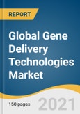 Global Gene Delivery Technologies Market Size, Share & Trends Analysis Report by Mode (AAV, Lentivirus, Retrovirus), by Application (Gene Therapy, Cell Therapy), by Method (Ex-vivo, In-vivo), by Region, and Segment Forecasts, 2021-2028- Product Image
