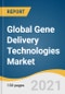 Global Gene Delivery Technologies Market Size, Share & Trends Analysis Report by Mode (AAV, Lentivirus, Retrovirus), by Application (Gene Therapy, Cell Therapy), by Method (Ex-vivo, In-vivo), by Region, and Segment Forecasts, 2021-2028 - Product Thumbnail Image