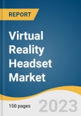Virtual Reality Headset Market Size, Share & Trends Analysis Report By End-device (Low-end, Mid-range, High-end), By Product Type (Standalone, Smartphone-enabled), By Application, By Region, And Segments Forecasts, 2023 - 2030- Product Image