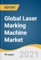 Global Laser Marking Machine Market Size, Share & Trends Analysis Report by Type (CO2, Fiber, Green, UV, YAG), by Application (Automotive, Aerospace, Medical, Packaging), by Region, and Segment Forecasts, 2021-2028 - Product Image