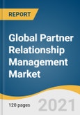 Global Partner Relationship Management Market Size, Share & Trends Analysis Report by Component, by Service (Managed Service, Training & Consultation), by Deployment Type, by Organization Size, by Application, by Region, and Segment Forecasts, 2021-2028- Product Image