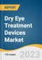 Dry Eye Treatment Devices Market Size, Share & Trends Analysis Report By Technology (MGX, Combination (MGX+IPL)), By End-use (Hospitals, Ophthalmic Clinics), By Region, And Segment Forecasts, 2023 - 2030 - Product Image