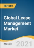 Global Lease Management Market Size, Share & Trends Analysis Report by Platform (Software, Services), by Deployment (Cloud, On-premise), by Application, by Organization Size, by Region, and Segment Forecasts, 2021-2028- Product Image