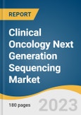 Clinical Oncology Next Generation Sequencing Market Size, Share & Trends Analysis Report By Workflow (NGS Pre-sequencing, NGS Data Analysis), By Technology, By Application, By End Use, By Region, And Segment Forecasts, 2023-2030- Product Image