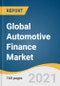 Global Automotive Finance Market Size, Share & Trends Analysis Report by Provider Type (Banks, OEMs), by Finance Type, by Purpose Type (Loan, Leasing), by Vehicle Type, by Region, and Segment Forecasts, 2021-2028 - Product Image