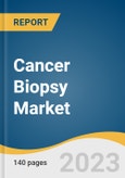 Cancer Biopsy Market Size, Share & Trends Analysis Report By Type (Liquid Biopsy, Core Needle Biopsy), By Application (Breast Cancer, Lung Cancer), By Product (Kits & Consumables, Instruments), By Region, And Segment Forecasts, 2023 - 2030- Product Image