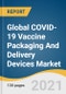 Global COVID-19 Vaccine Packaging And Delivery Devices Market Size, Share & Trends Analysis Report by Product (Syringes, Vials), by Region (North America, Europe, APAC, Latin America, MEA), and Segment Forecasts, 2022-2028 - Product Image