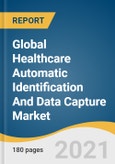 Global Healthcare Automatic Identification And Data Capture Market Size, Share & Trends Analysis Report by Technology (Barcode, RFID, Biometric), by Component, by Application, by Region, and Segment Forecasts, 2021-2028- Product Image