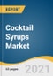 Cocktail Syrups Market Size, Share & Trends Analysis Report by Product (Fruit, Herbs & Seasonings, Vanilla), by Flavor (Sweet, Salty, Sour, Mint), by Region, and Segment Forecasts, 2021-2028 - Product Thumbnail Image