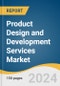 Product Design and Development Services Market Size, Share & Trends Analysis Report by Service (Research, Strategy, Concept Generation, Concept & Requirements Development), by Application, by End Use, and Segment Forecasts, 2022-2030 - Product Thumbnail Image