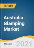 Australia Glamping Market Size, Share & Trends Analysis Report by Accommodation Type (Cabins & Pods, Tents, Yurts, Treehouse), by Age Group (18-32 Years, 33-50 Years, 51-65 Years), and Segment Forecasts, 2021-2028- Product Image