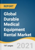 Global Durable Medical Equipment Rental Market Size, Share & Trends Analysis Report by Application, by End-use (Personal/Home Care, Institutes & Laboratories, Hospitals), by Region, and Segment Forecasts, 2021-2028- Product Image