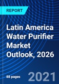 Latin America Water Purifier Market Outlook, 2026- Product Image