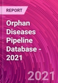 Orphan Diseases Pipeline Database - 2021- Product Image