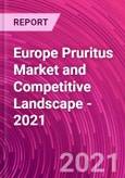 Europe Pruritus Market and Competitive Landscape - 2021- Product Image