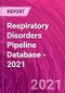 Respiratory Disorders Pipeline Database - 2021 - Product Thumbnail Image