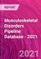 Musculoskeletal Disorders Pipeline Database - 2021 - Product Thumbnail Image