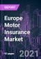 Europe Motor Insurance Market 2020-2027 by Policy Type, Premium Type, Distribution Channel, and Country: Trend Outlook and Growth Opportunity - Product Thumbnail Image