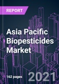 Asia Pacific Biopesticides Market 2020-2030 by Product, Source, Formulation, Usage, Application, and Country: Trend Forecast and Growth Opportunity- Product Image