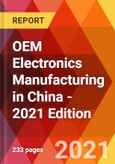OEM Electronics Manufacturing in China - 2021 Edition- Product Image