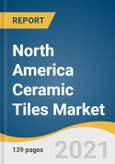 North America Ceramic Tiles Market Size, Share & Trends Analysis Report by Product (Glazed Ceramic Tiles, Porcelain Tiles, Scratch-free Ceramic Tiles), by Application, by End Use, by Country, and Segment Forecasts, 2020-2028- Product Image