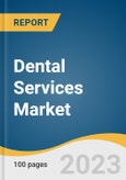 Dental Services Market Size, Share & Trends Analysis Report By Type (Dental Implants, Orthodontics, Periodontics, Endodontics), By End-use (Hospitals, Dental Clinics), By Region, And Segment Forecasts, 2023 - 2030- Product Image