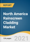 North America Rainscreen Cladding Market Size, Share & Trends Analysis Report by Raw Materials (Fiber Cement, Composite Material, Terracotta, Ceramics), by Application, by Country, and Segment Forecasts, 2020-2028- Product Image