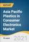 Asia Pacific Plastics in Consumer Electronics Market Size, Share & Trends Analysis Report by Product (Polycarbonate, Liquid Crystal Polymers, Polycarbonate/Acrylonitrile Butadiene Styrene), by End Use, by Country, and Segment Forecasts, 2021-2028 - Product Thumbnail Image