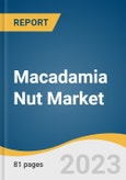 Macadamia Nut Market Size, Share & Trends Analysis Report by Processing (Conventional, Organic), by Product (Raw, Coated, Roasted), by Distribution Channel (Offline, Online), by Region, and Segment Forecasts, 2021-2028- Product Image