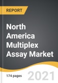 North America Multiplex Assay Market 2021-2028- Product Image