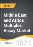Middle East and Africa Multiplex Assay Market 2021-2028- Product Image