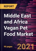 Middle East and Africa Vegan Pet Food Market Forecast to 2028 - COVID-19 Impact and Regional Analysis By Product Type (Dry Food, Wet Food, and Others), Pet Type (Dogs and Cats), and Distribution Channel (Supermarkets and Hypermarkets, Specialty Stores, Online Retail, and Others)- Product Image