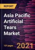 Asia Pacific Artificial Tears Market Forecast to 2028 - COVID-19 Impact and Regional Analysis By Type; Delivery Mode; Application- Product Image