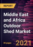 Middle East and Africa Outdoor Shed Market Forecast to 2028 - COVID-19 Impact and Regional Analysis By Type (Wood Sheds, Metal Sheds, and Plastic Sheds) and Application (Residential, Commercial, and Industrial)- Product Image