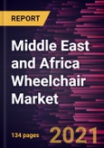 Middle East and Africa Wheelchair Market Forecast to 2028 - COVID-19 Impact and Regional Analysis By Product; Type; End User; Application; Usage; Distribution Channel- Product Image