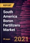 South America Boron Fertilizers Market Forecast to 2028 - COVID-19 Impact and Regional Analysis By Source (Boric Acid, Borax, and Others) and Application (Fruits and Vegetables, Cereals and Grains, Oilseeds and Pulses, and Others) - Product Thumbnail Image