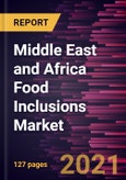 Middle East and Africa Food Inclusions Market Forecast to 2028 - COVID-19 Impact and Regional Analysis By Type, by Form, and Application- Product Image
